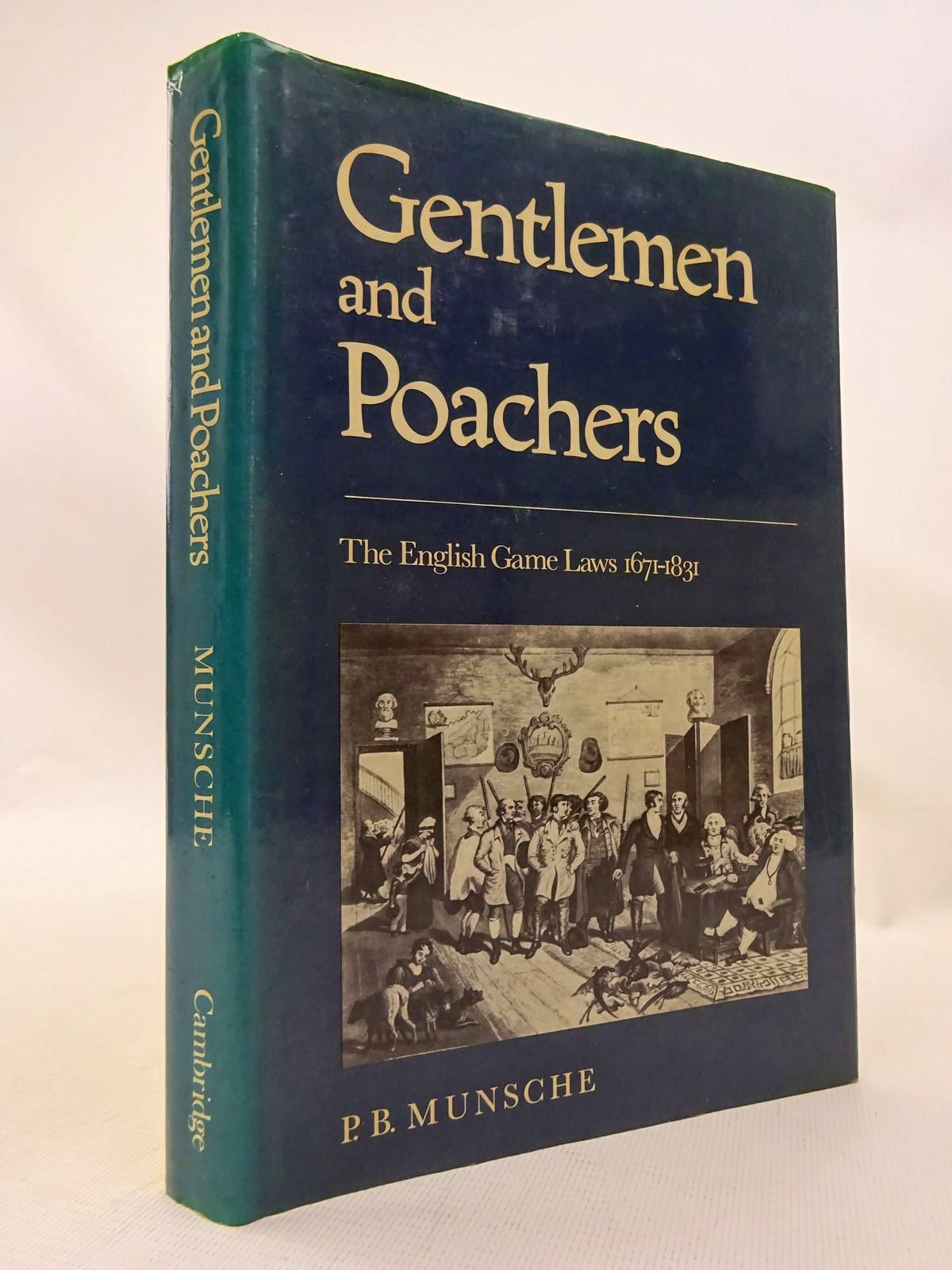 Cover of GENTLEMEN AND POACHERS: THE ENGLISH GAME LAWS 1671-1831 by P.B. Munsche