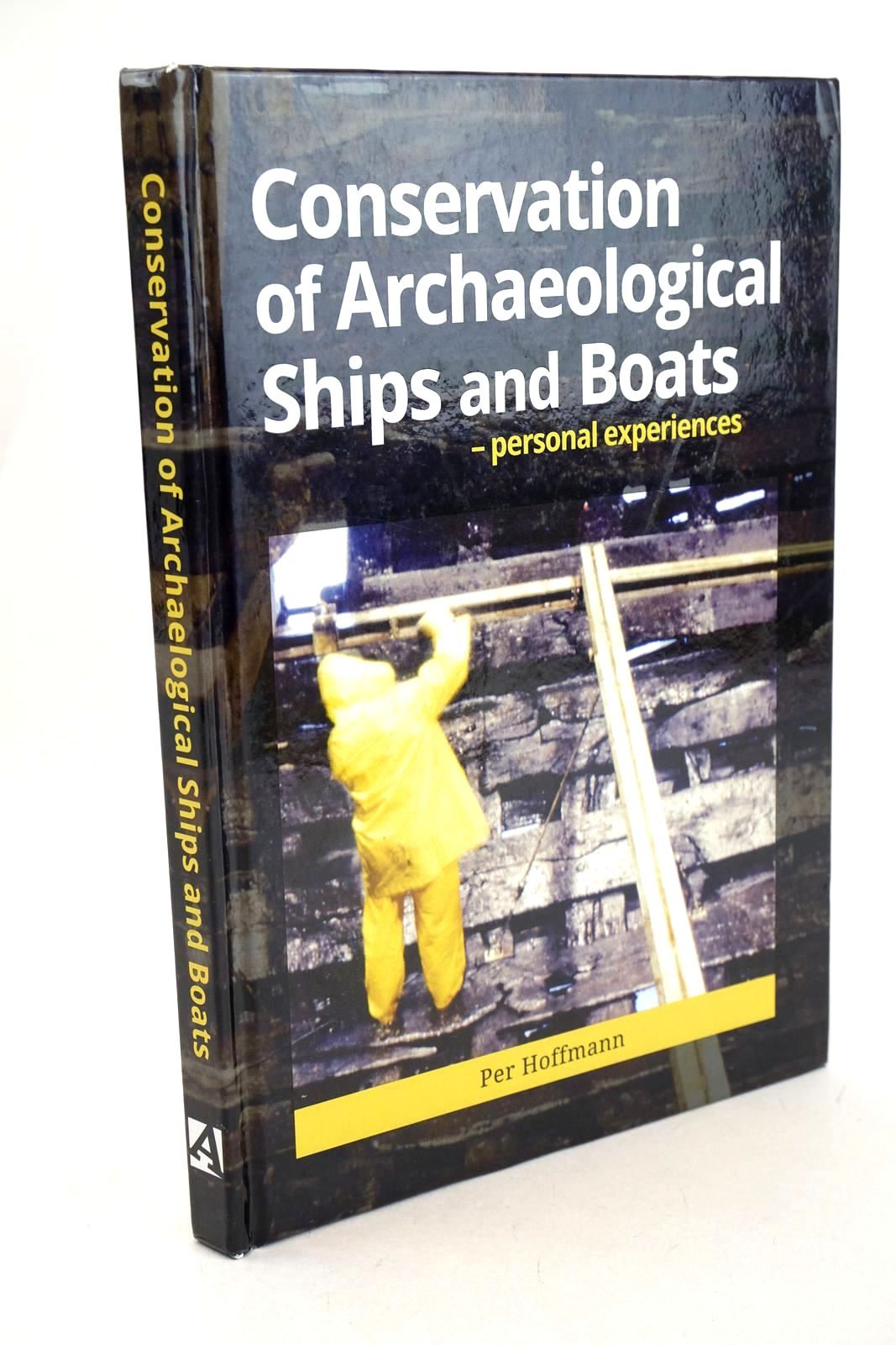 Cover of CONSERVATION OR ARCHAEOLOGICAL SHIPS AND BOATS - PERSONAL EXPERIENCES by Per Hoffmann
