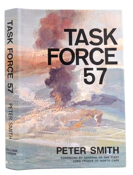 Cover of TASK FORCE 57: THE BRITISH PACIFIC FLEET 1944-1945 by Peter C. Smith