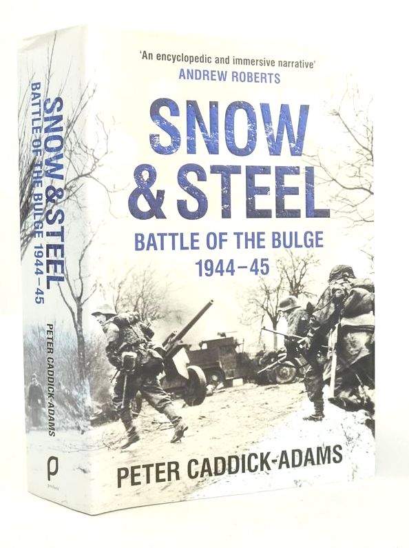 Cover of SNOW &amp; STEEL: BATTLE OF THE BULGE 1944-45 by Peter Caddick-Adams