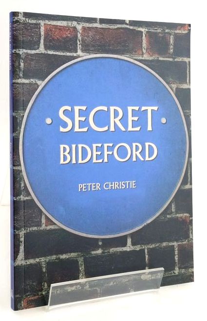 Cover of SECRET BIDEFORD by Peter Christie
