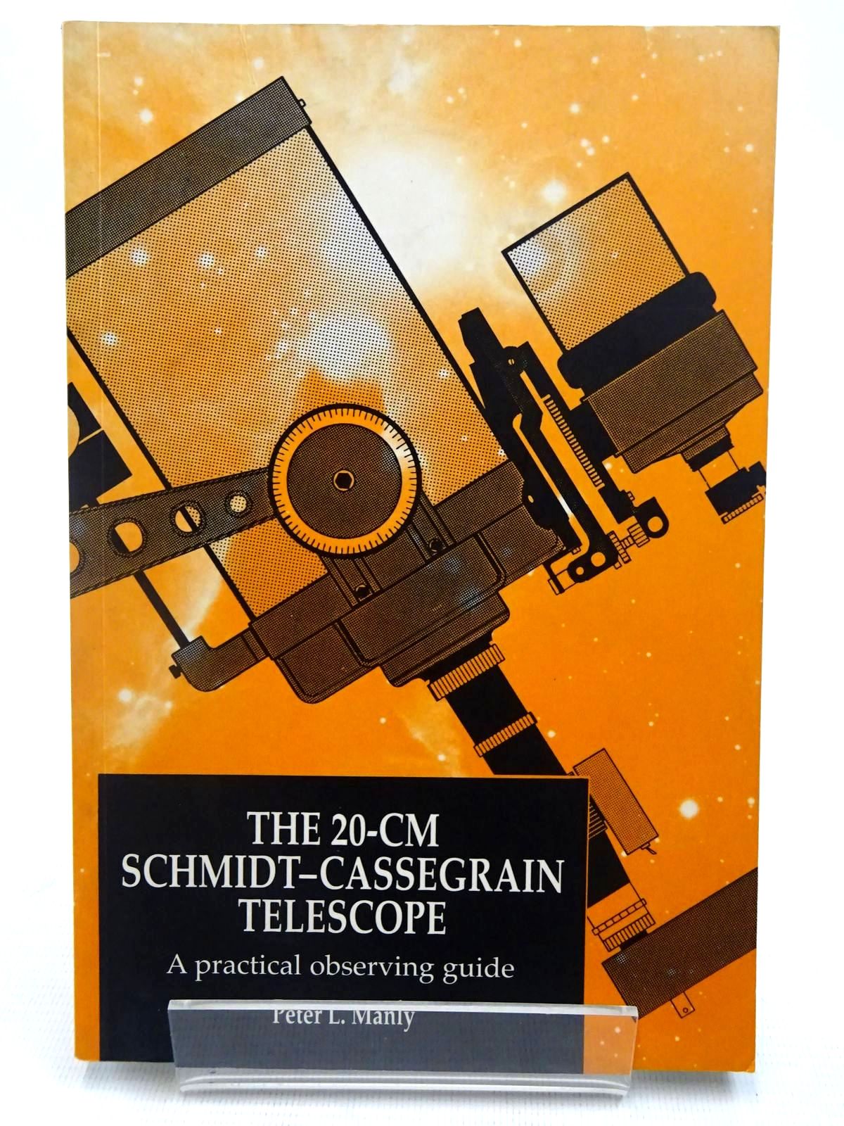 Cover of THE 20-CM SCHMIDT-CASSEGRAIN TELESCOPE by Peter L. Manly