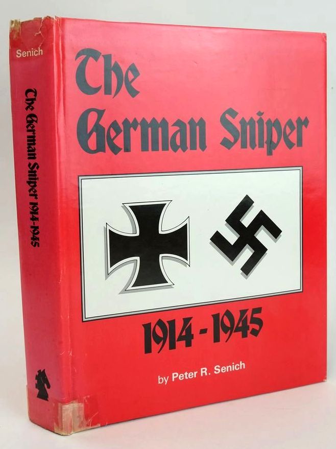 Cover of THE GERMAN SNIPER 1914-1945 by Peter R. Senich