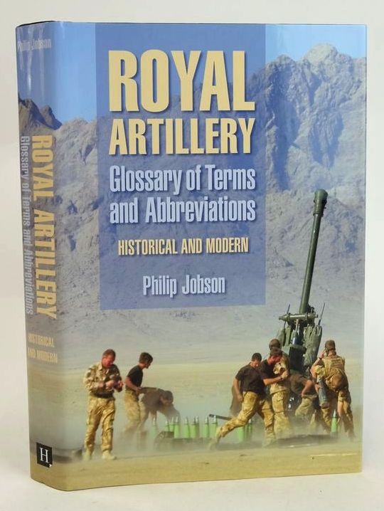 Cover of ROYAL ARTILLERY GLOSSARY OF TERMS AND ABBREVIATIONS (HISTORICAL AND MODERN) by Philip Jobson