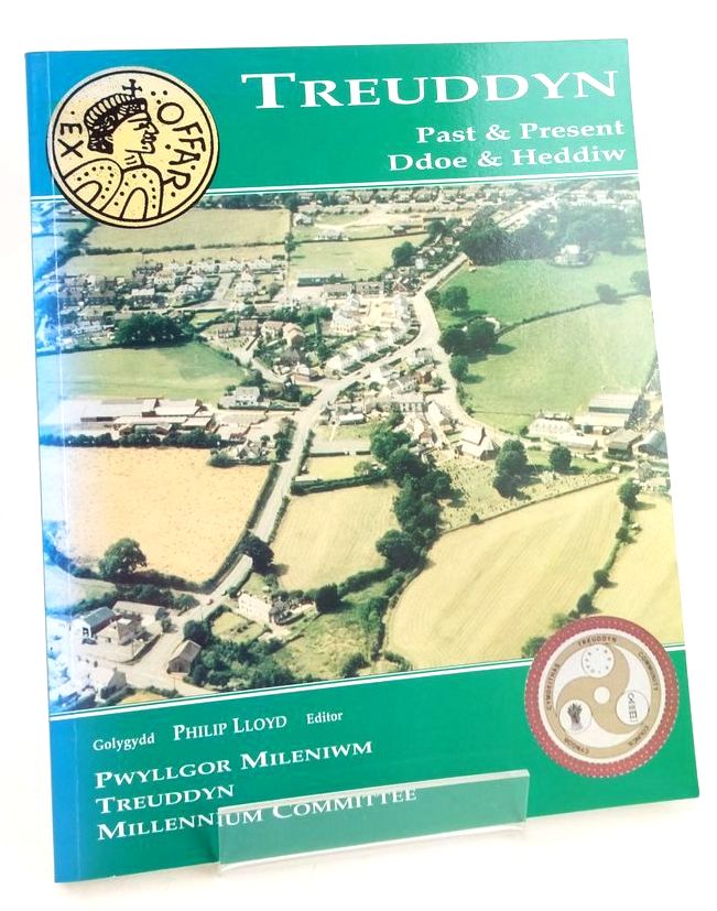 Cover of TREUDDYN: PAST &amp; PRESENT DDOE A HEDDIW by Philip Lloyd