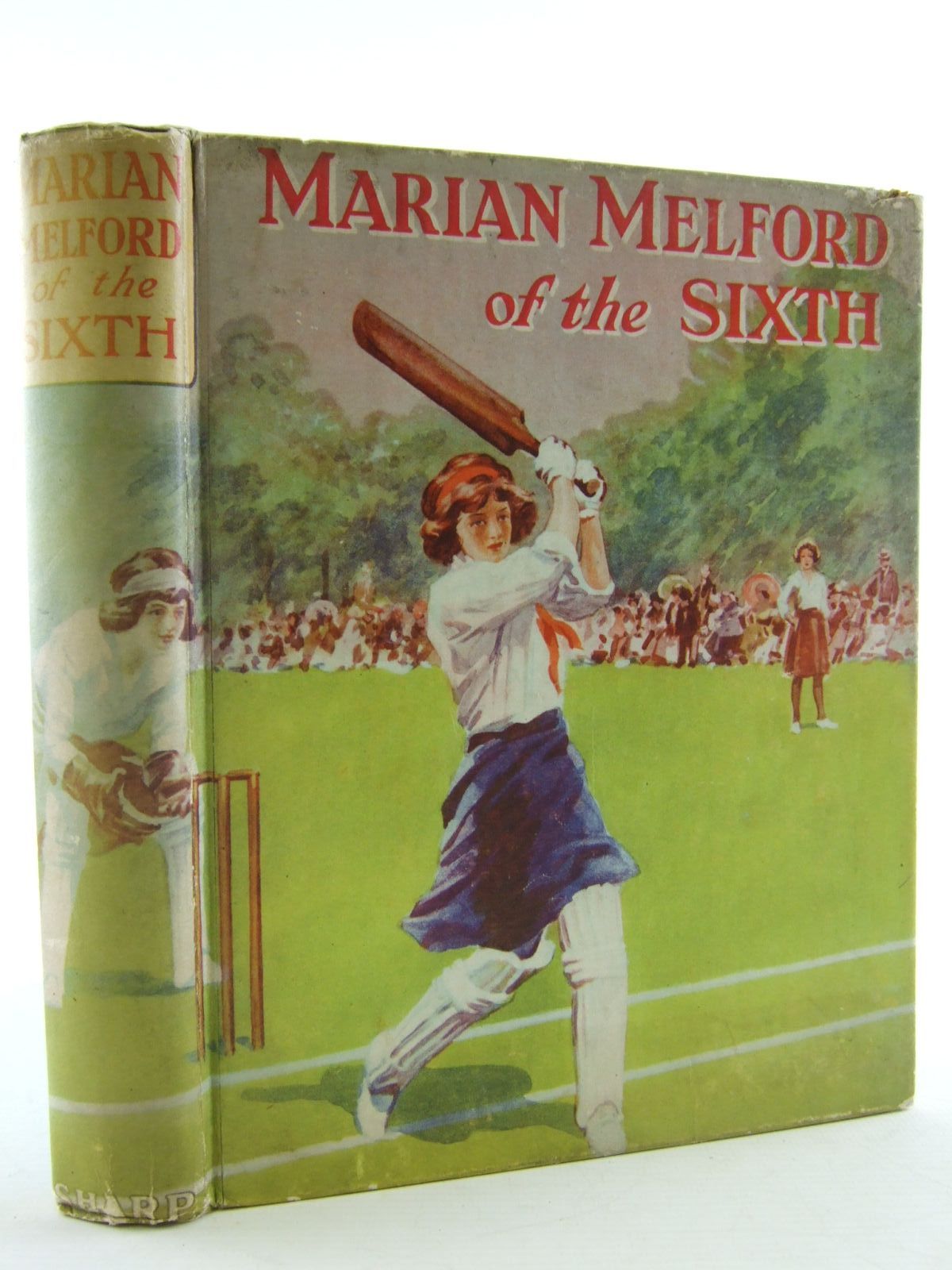 Cover of MARION MELFORD OF THE SIXTH AND OTHER STORIES by Phyllis Hanley; Marjorie Wynne; Ernest Protheroe; P. Nester