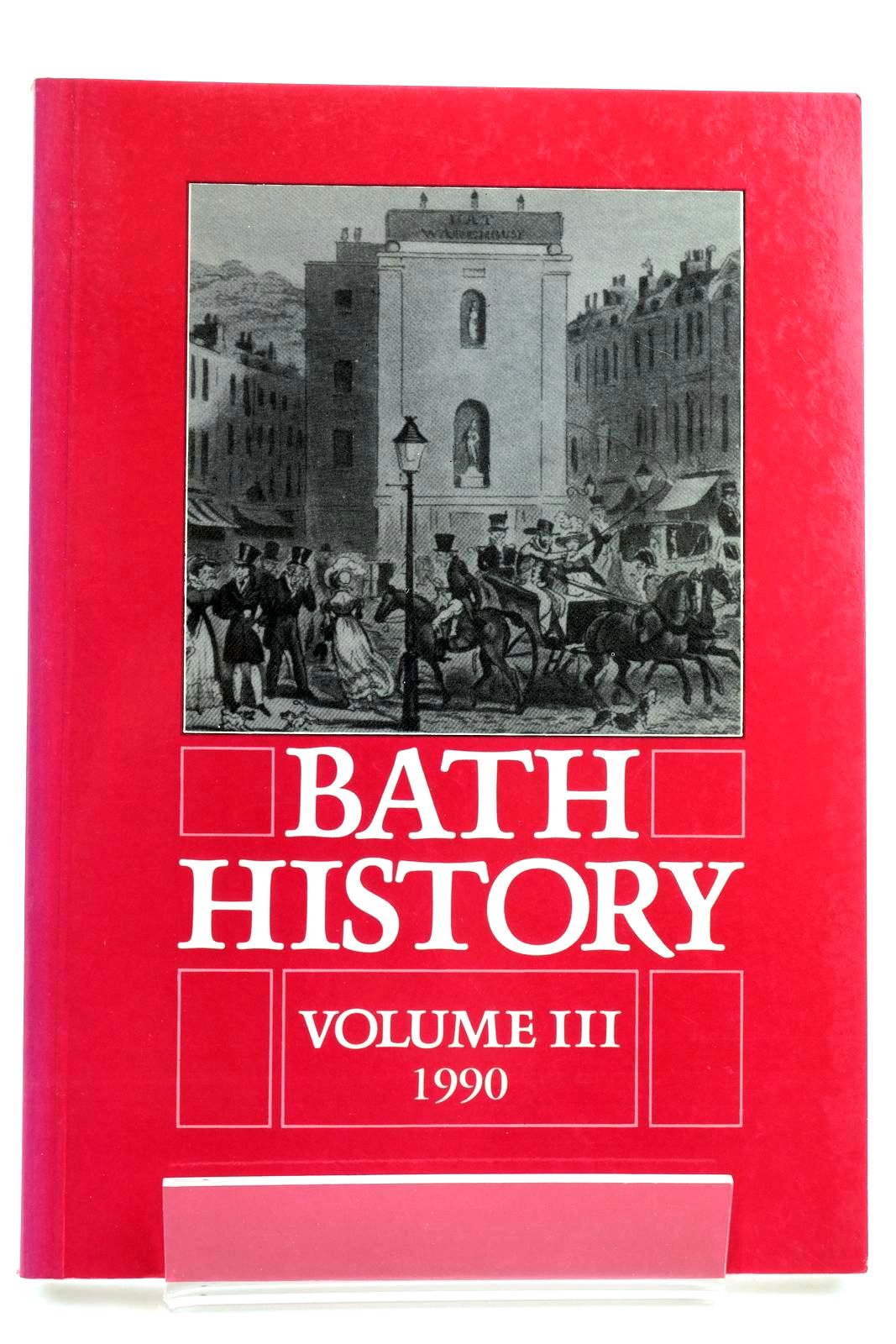 Cover of BATH HISTORY VOLUME III by R. Angus Buchanan;  et al