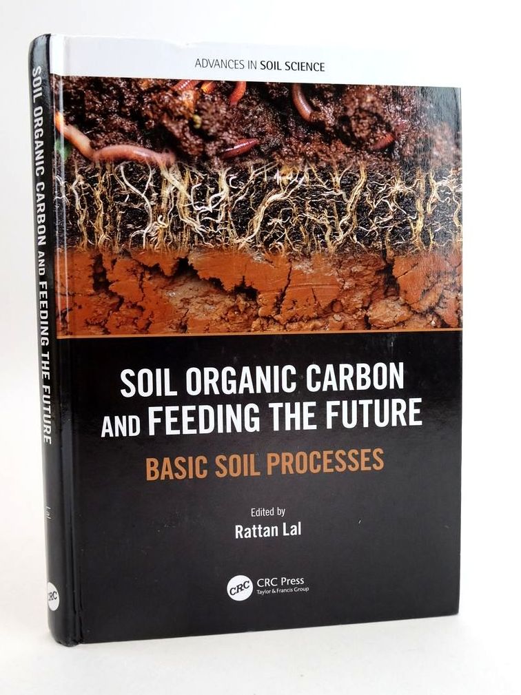 Cover of SOIL ORGANIC CARBON AND FEEDING THE FUTURE: BASIC SOIL PROCESSES (ADVANCES IN SOIL SCIENCE) by Rattan Lal