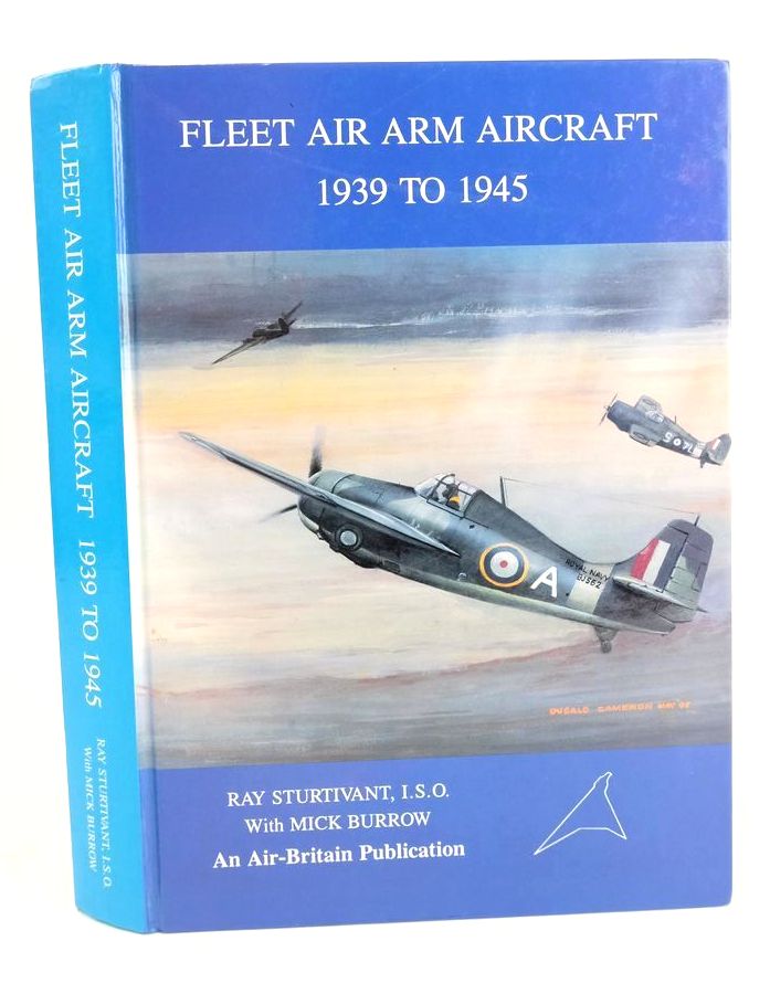 Cover of FLEET AIR ARM AIRCRAFT 1939-1945 by Ray Sturtivant; Mick Burrow
