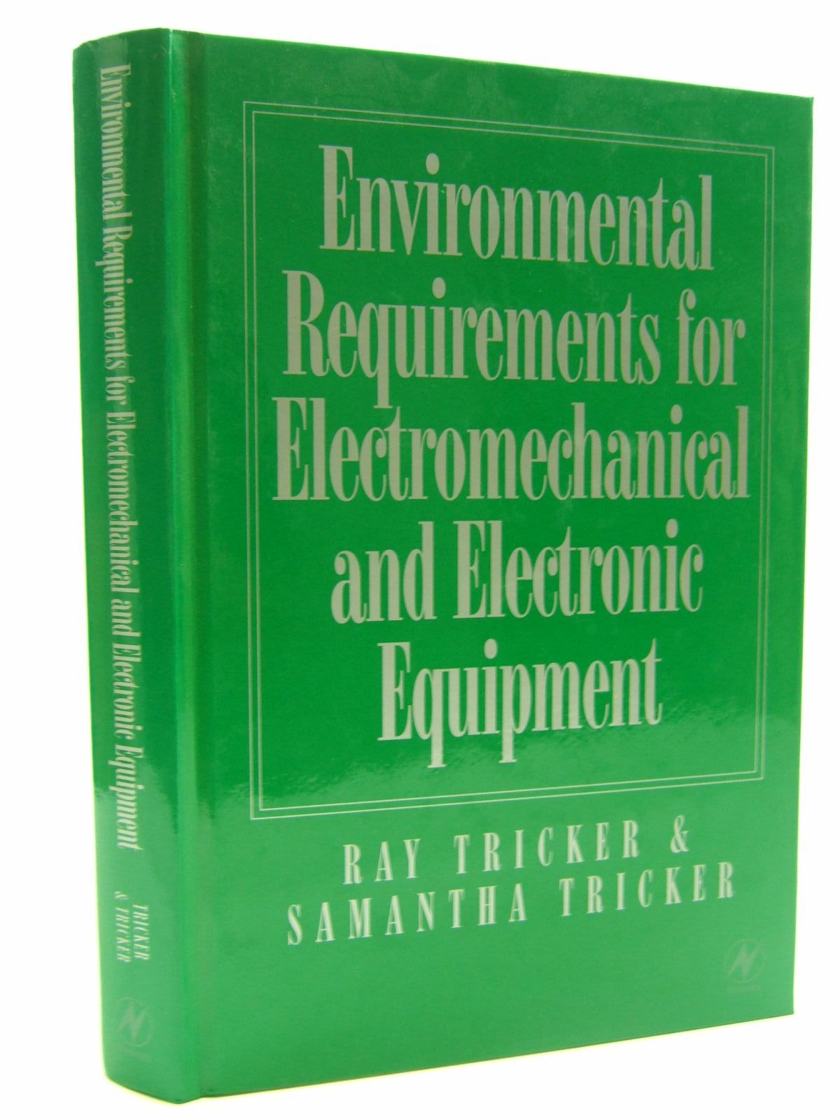 Cover of ENVIRONMENTAL REQUIREMENTS FOR ELECTROMECHANICAL AND ELECTRONIC EQUIPMENT by Ray Tricker; Samantha Tricker