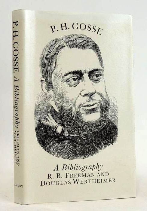 Cover of PHILIP HENRY GOSSE: A BIBLIOGRAPHY by R.B. Freeman; Douglas Wertheimer