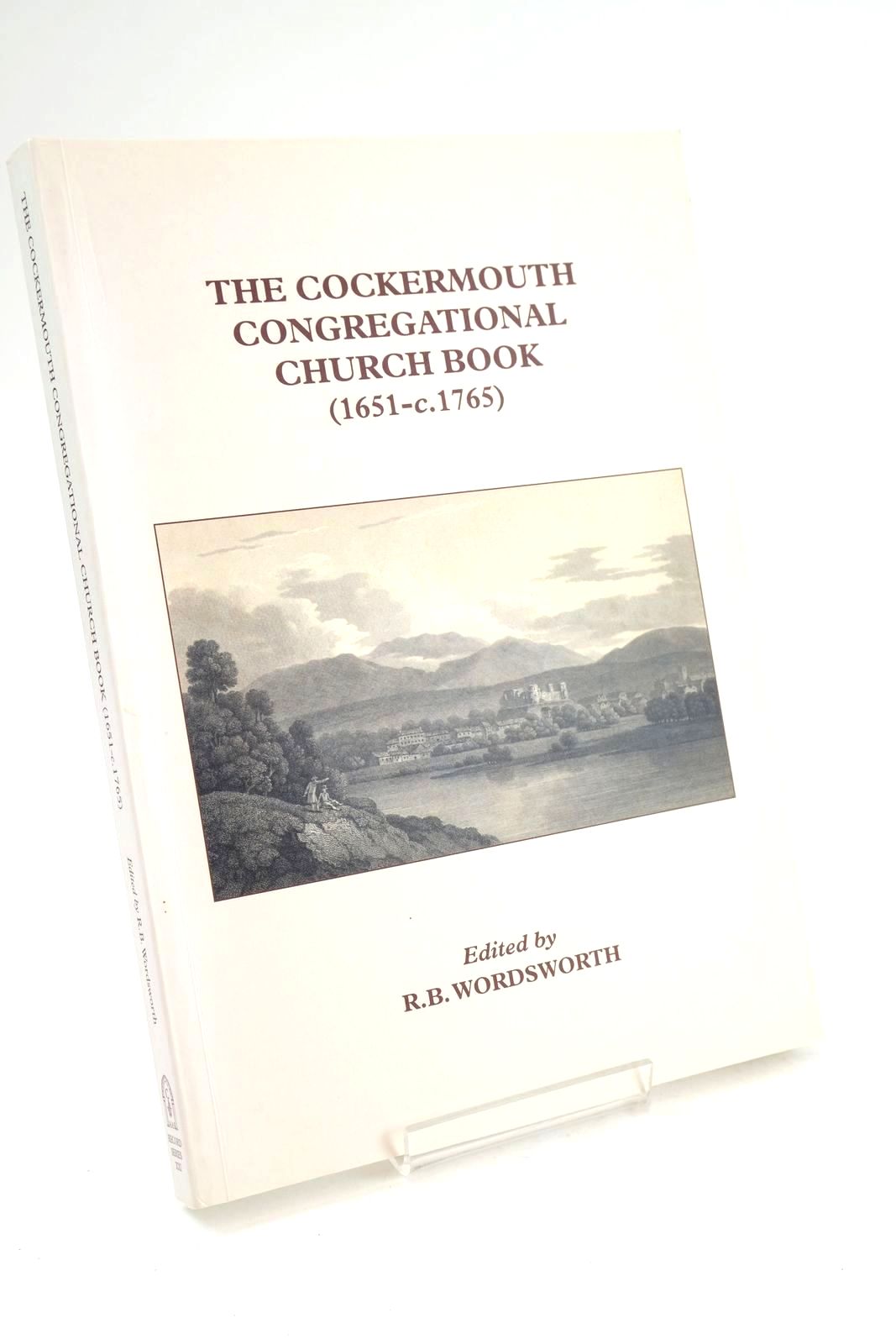 Cover of THE COCKERMOUTH CONGREGATIONAL CHURCH BOOK (1951-C.1765) by R.B. Wordsworth