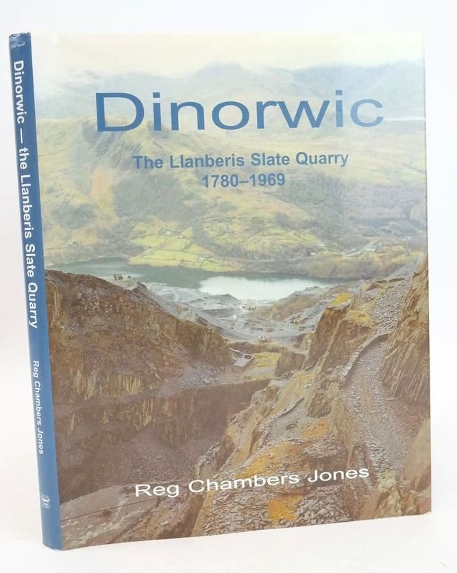 Cover of DINORWIC: THE LANBERIS SLATE QUARRY 1780-1969 by Reg Chambers Jones