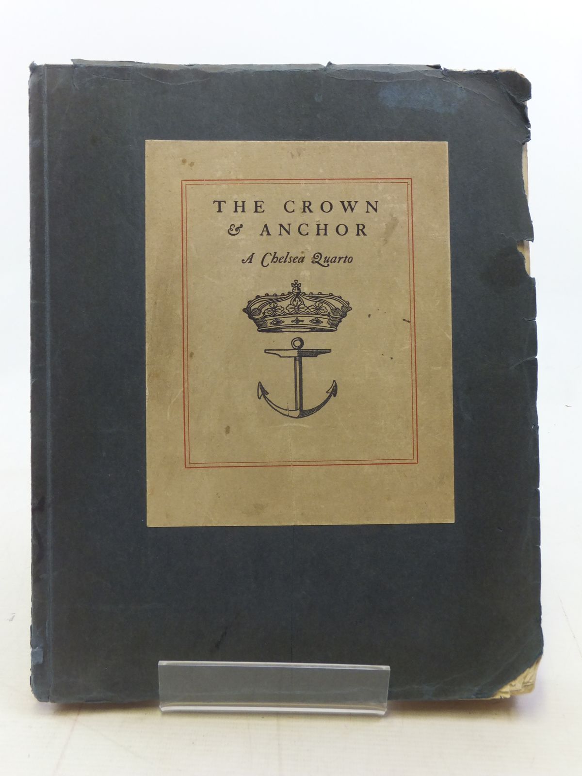 Cover of THE CROWN &amp; ANCHOR A CHELSEA QUARTO by Reginald Blunt