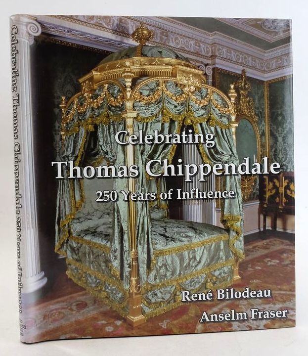 Cover of CELEBRATING THOMAS CHIPPENDALE: 250 YEARS OF INFLUENCE by Rene Bilodeau; Anselm Fraser