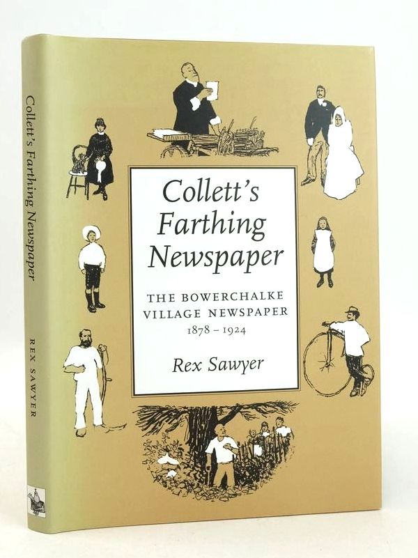 Cover of COLLETT'S FARTHING NEWSPAPER: THE BOWERCHALKE VILLAGE NEWSPAPER 1878-1924 by Rex Sawyer