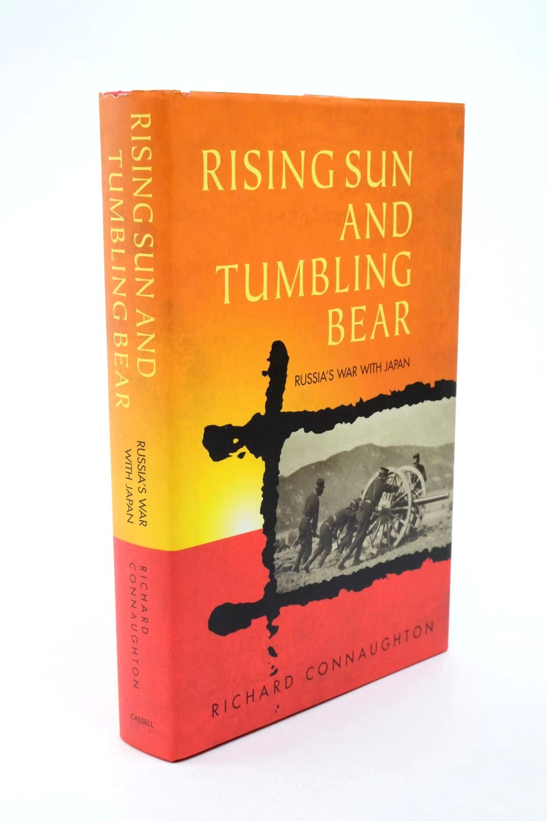 Cover of RISING SUN AND TUMBLING BEAR - RUSSIA'S WAR WITH JAPAN by Richard Connaughton