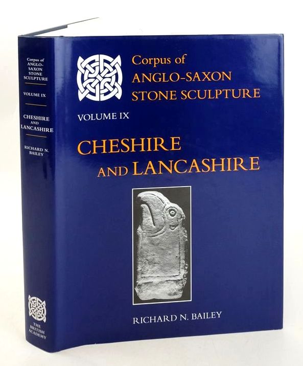 Cover of CORPUS OF ANGLO-SAXON STONE SCULPTURE VOLUME IX CHESHIRE AND LANCASHIRE by Richard N. Bailey