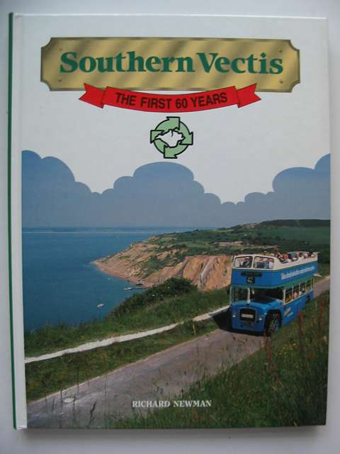 Cover of SOUTHERN VECTIS THE FIRST 60 YEARS by Richard Newman