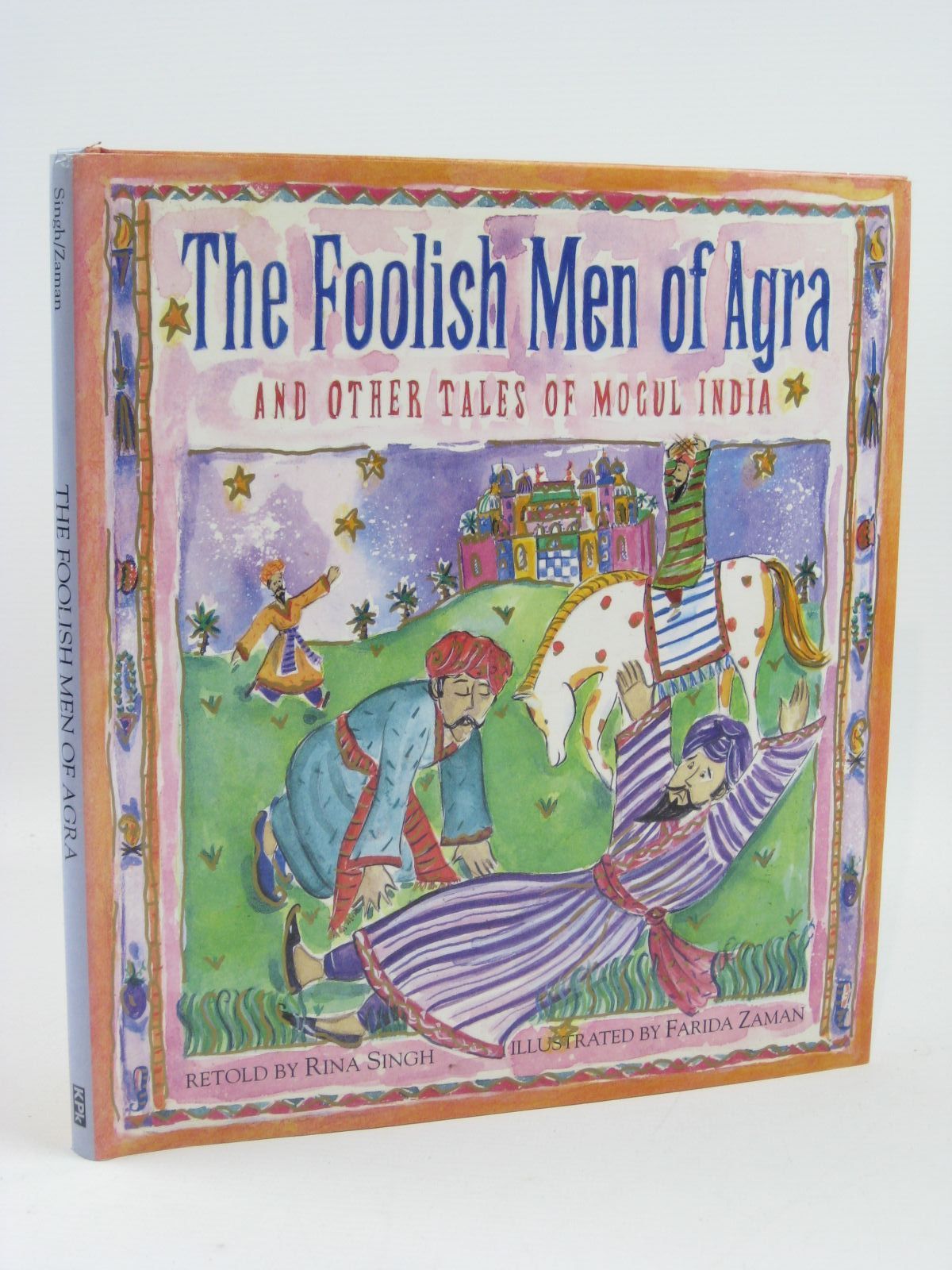 Cover of THE FOOLISH MEN OF AGRA AND OTHER TALES OF MOGUL INDIA by Rina Singh