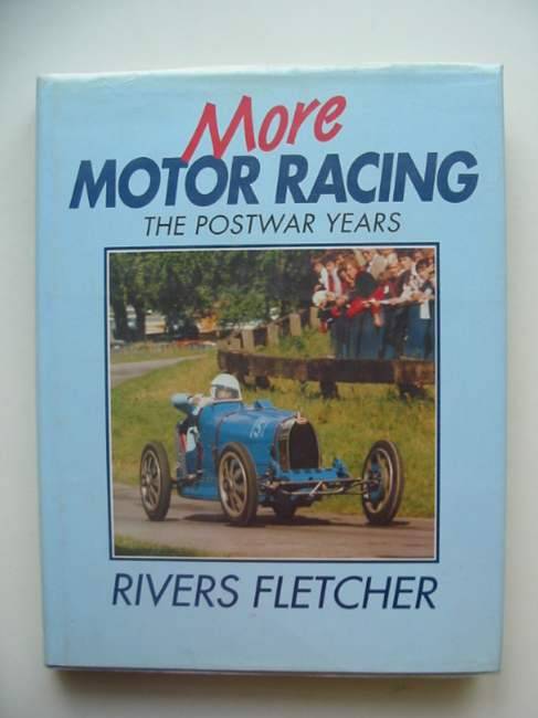 Cover of MORE MOTOR RACING THE POSTWAR YEARS by Rivers Fletcher