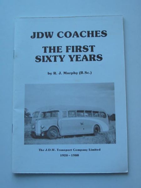 Cover of JDW COACHES THE FIRST SIXTY YEARS by R.J. Murphy