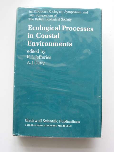 Cover of ECOLOGICAL PROCESSES IN COASTAL ENVIRONMENTS by R.L. Jefferies; A.J. Davy