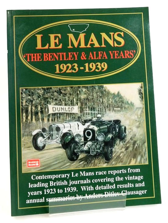 Cover of LE MANS 'THE BENTLEY &amp; ALFA YEARS' 1923-1939 by R.M. Clarke; Anders Ditlev Clausager