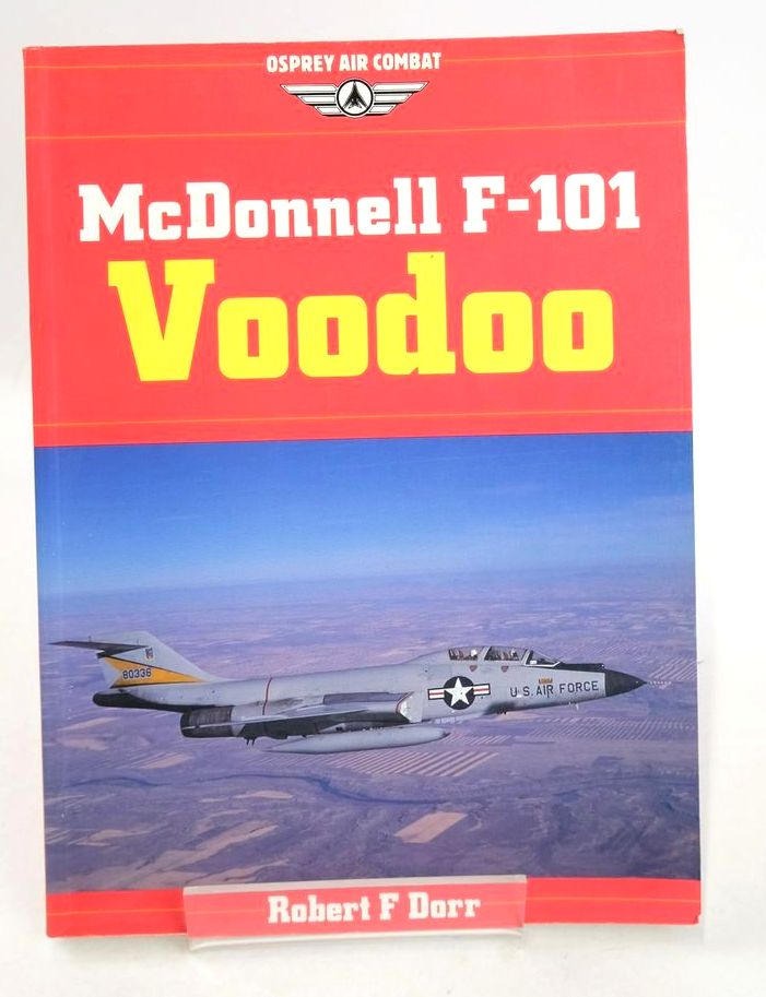 Cover of MCDONNELL F-101 VOODOO (OSPREY AIR COMBAT) by Robert F. Dorr
