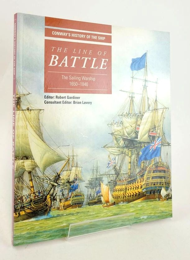 Cover of THE LINE OF BATTLE: THE SAILING WARSHIP 1650-1840 by Robert Gardiner; Brian Lavery;  et al