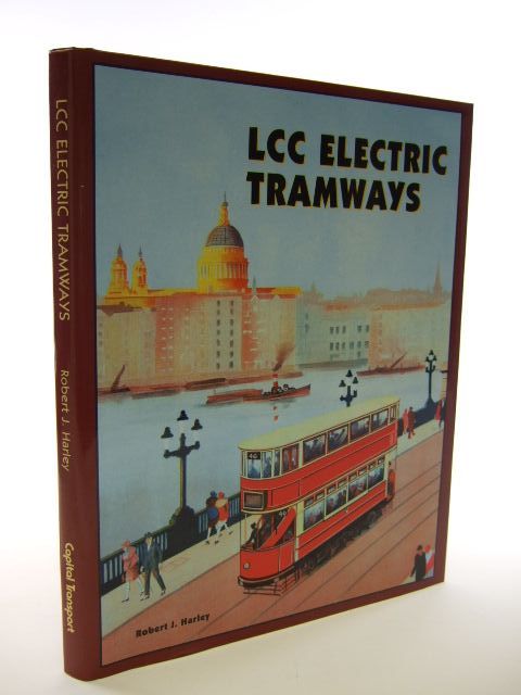 Cover of LCC ELECTRIC TRAMWAYS by Robert J. Harley