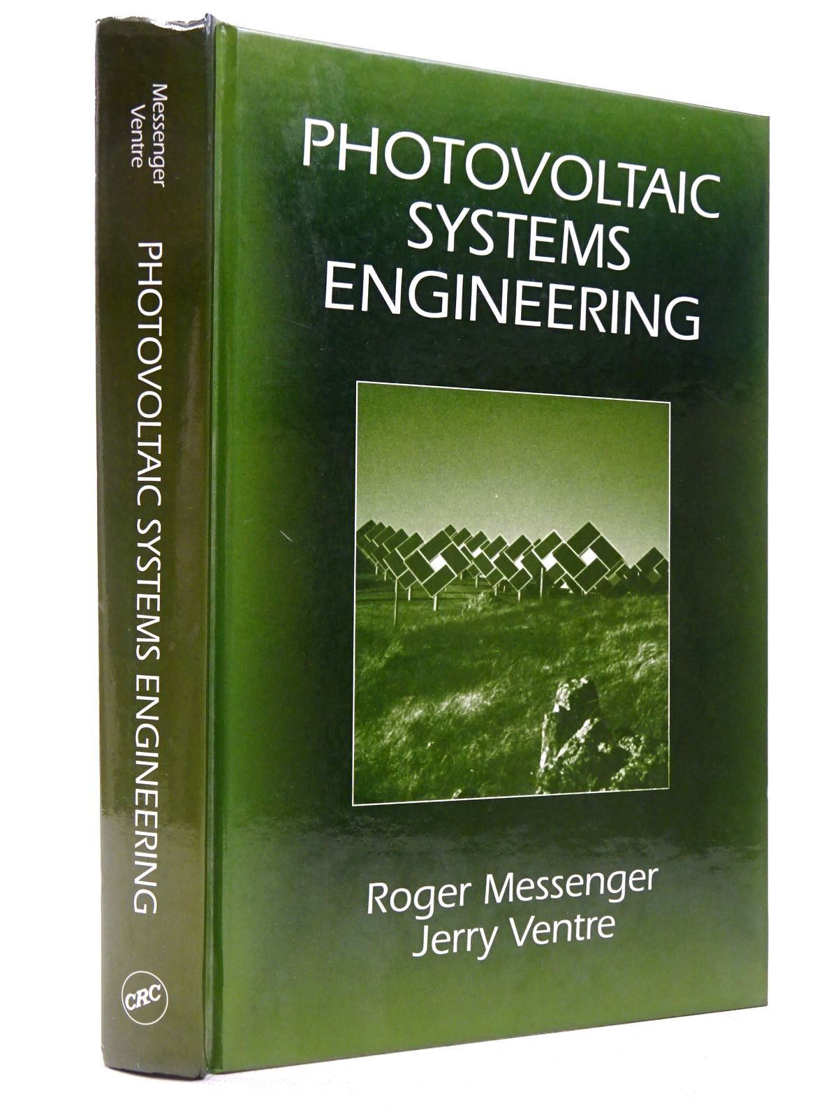 Cover of PHOTOVOLTAIC SYSTEMS ENGINEERING by Roger Messenger; Jerry Ventre