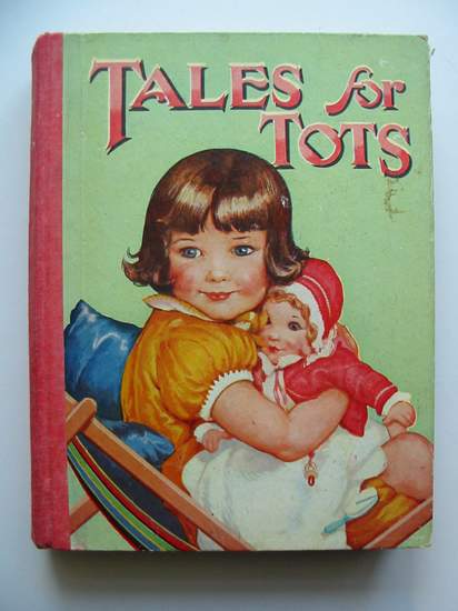 Cover of TALES FOR TOTS by Roma Lobel; E. Gray; H.E. Pemberton; Mabel M. Stevenson; John Lea; Arthur Groom;  et al