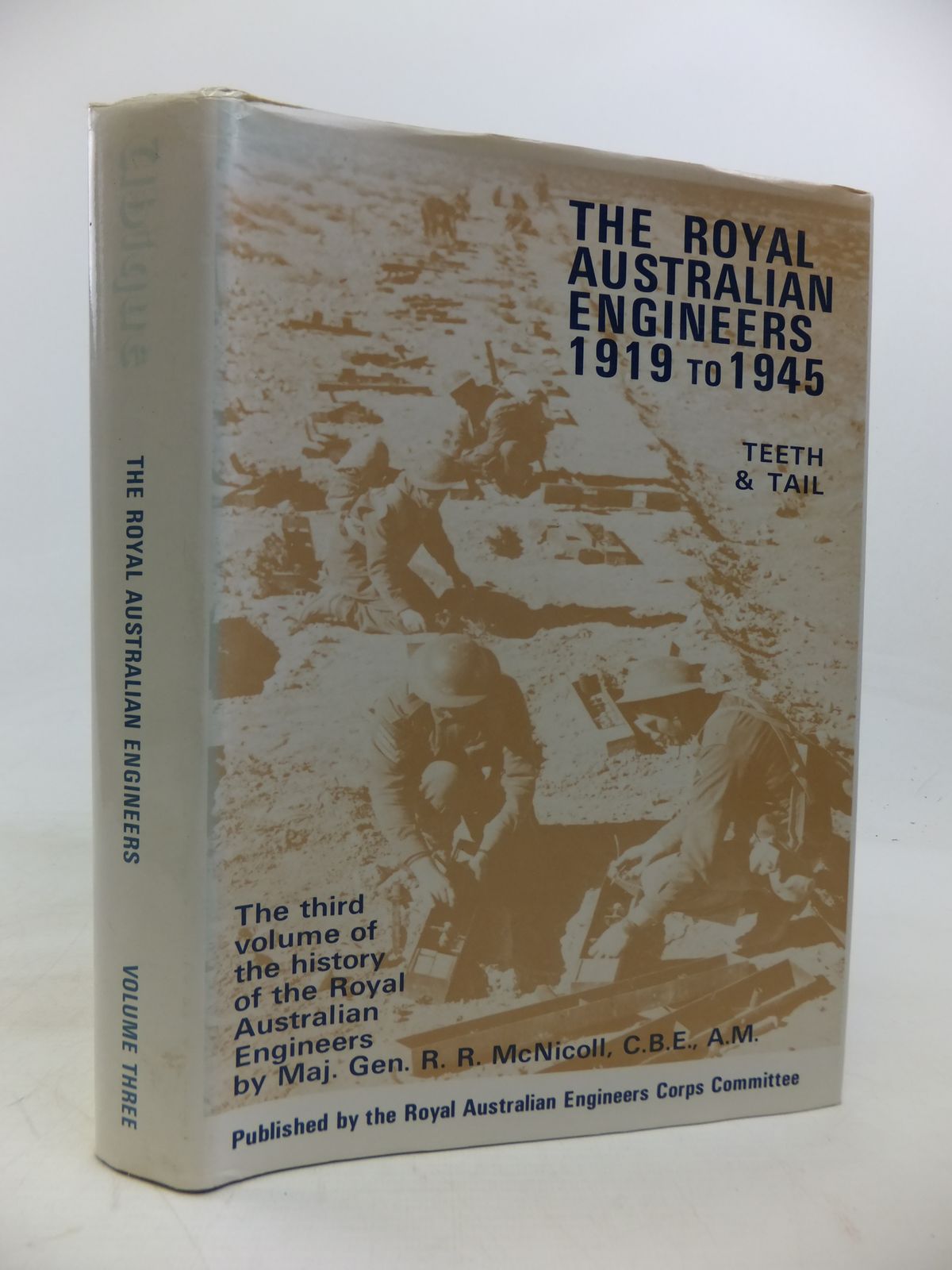 Cover of THE ROYAL AUSTRALIAN ENGINEERS 1919 TO 1945 by Ronald McNicoll