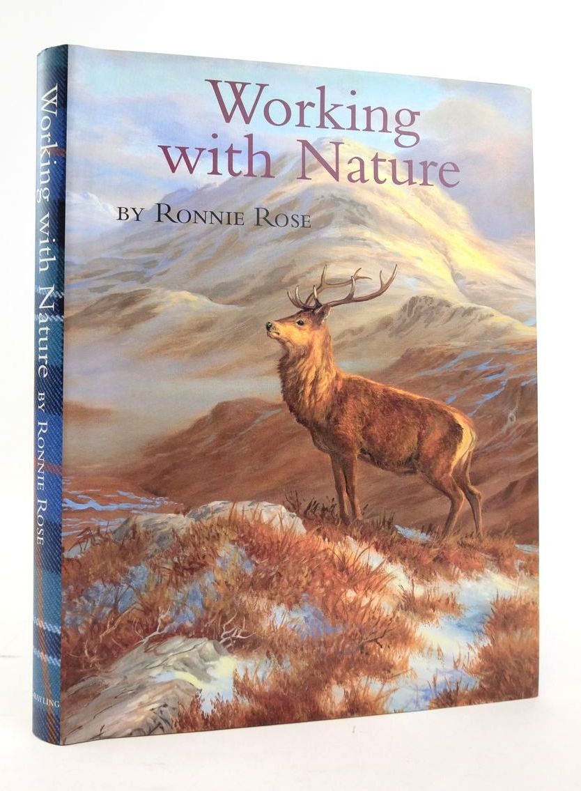 Cover of WORKING WITH NATURE: MEMOIRS OF A WILDLIFE MANAGER by Ronnie Rose
