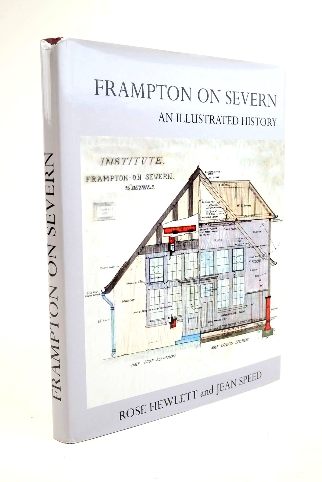 Cover of FRAMPTON ON SEVERN AN ILLUSTRATED HISTORY by Rose Hewlett; Jean Speed