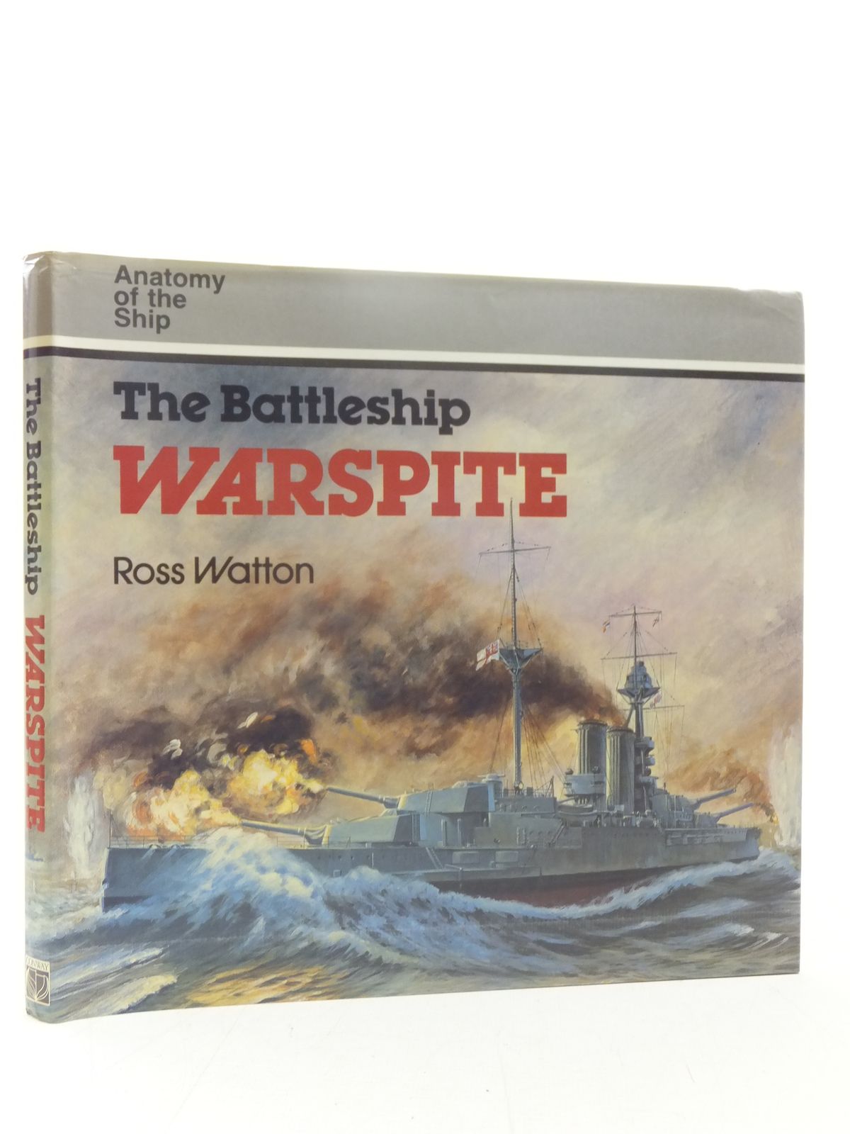 Cover of THE BATTLESHIP WARSPITE (ANATOMY OF THE SHIP) by Ross Watton