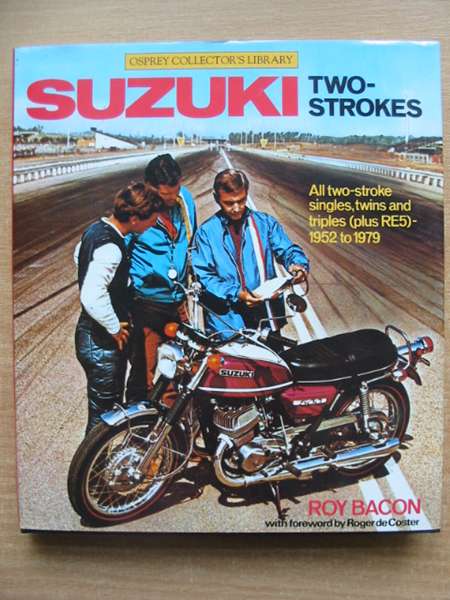 Cover of SUZUKI TWO-STROKES (OSPREY COLLECTOR'S LIBRARY) by Roy Bacon