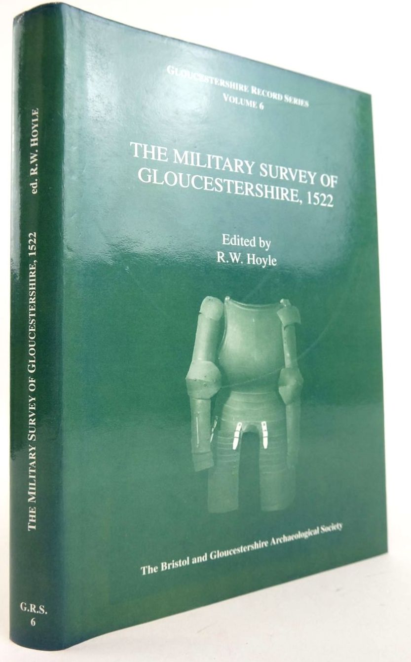 Cover of THE MILITARY SURVEY OF GLOUCESTERSHIRE 1522 by R.W. Hoyle