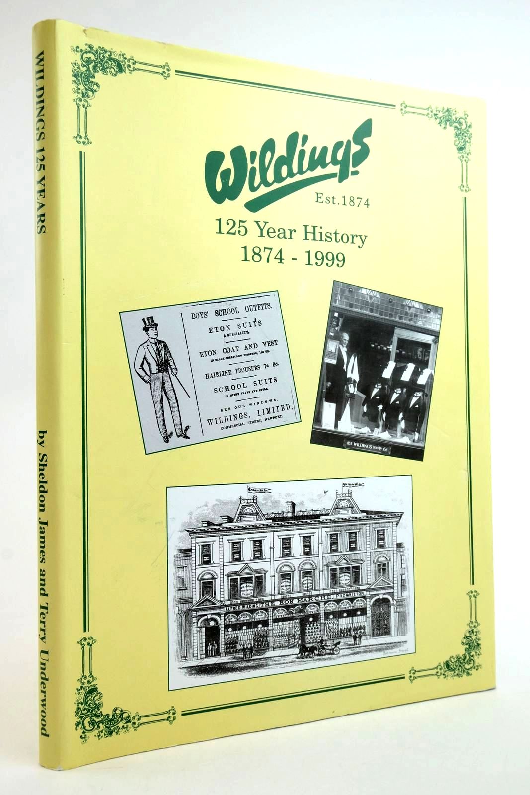 Cover of WILDINGS 125 YEAR HISTORY 1874-1999 by Sheldon James; Terry Underwood