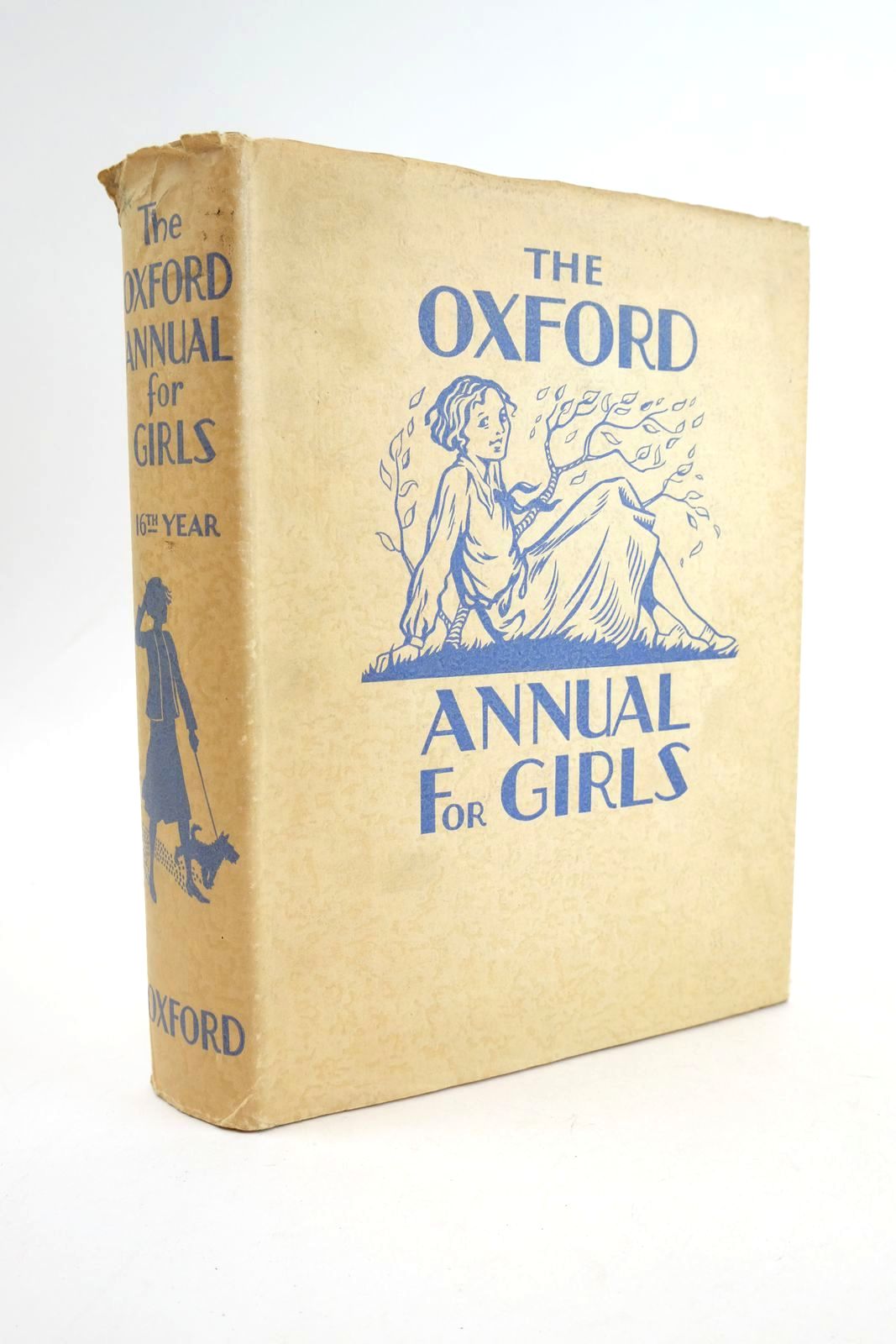 Cover of THE OXFORD ANNUAL FOR GIRLS 16TH YEAR by Shirley Grey; Dorita Fairlie Bruce;  et al