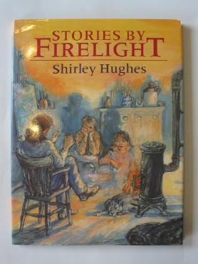 Cover of STORIES BY FIRELIGHT by Shirley Hughes