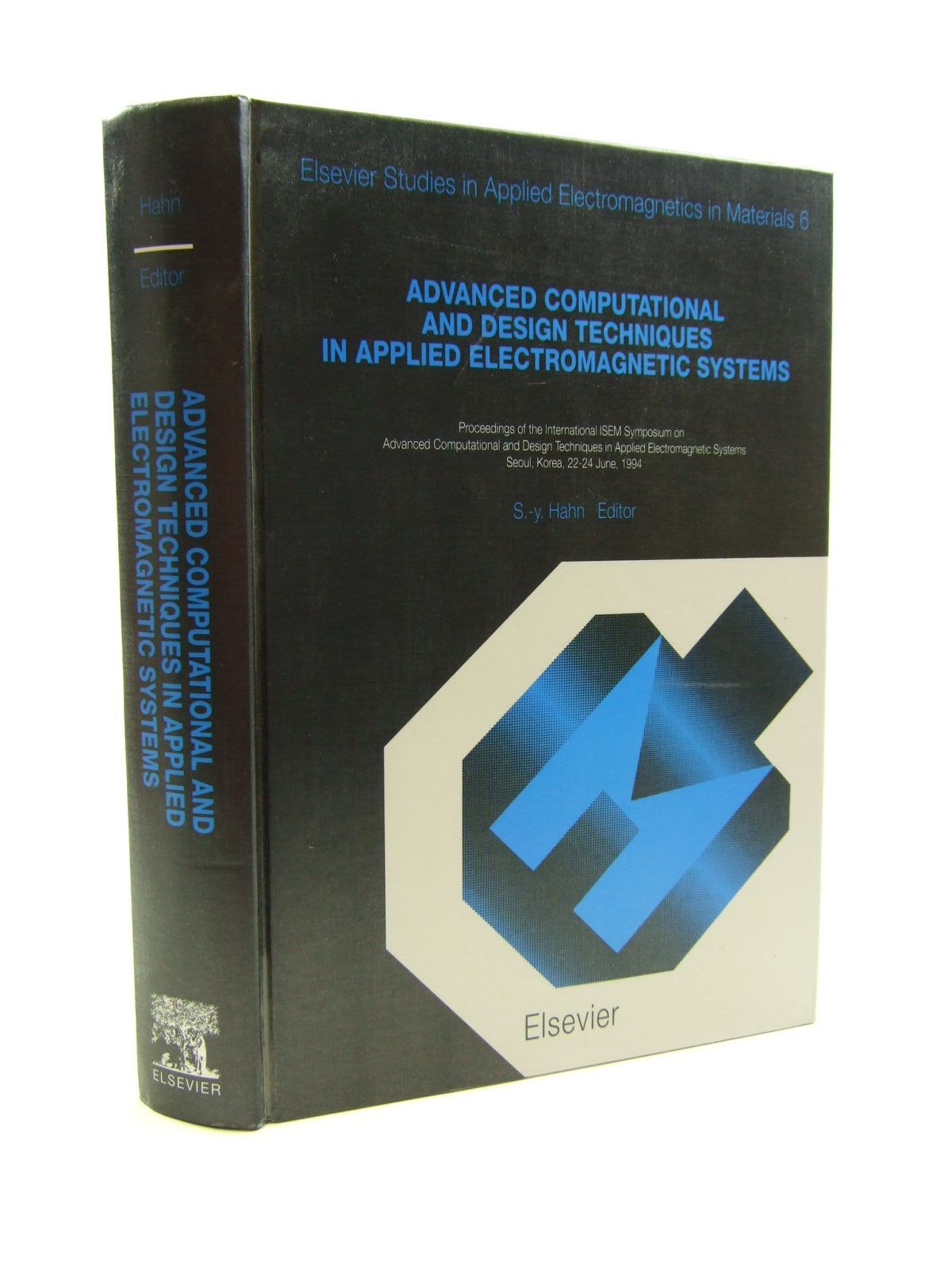 Cover of ADVANCED COMPUTATIONAL AND DESIGN TECHNIQUES IN APPLIED ELECTROMAGNETIC SYSTEMS by Song-Yop Hahn