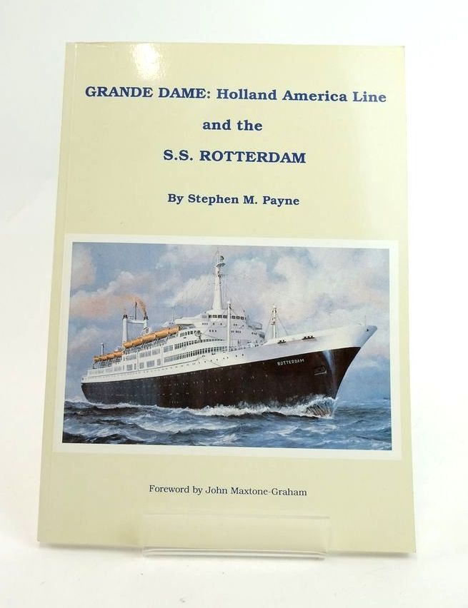 Cover of GRANDE DAME: HOLLAND AMERICA LINE AND THE S.S. ROTTERDAM by Stephen M. Payne