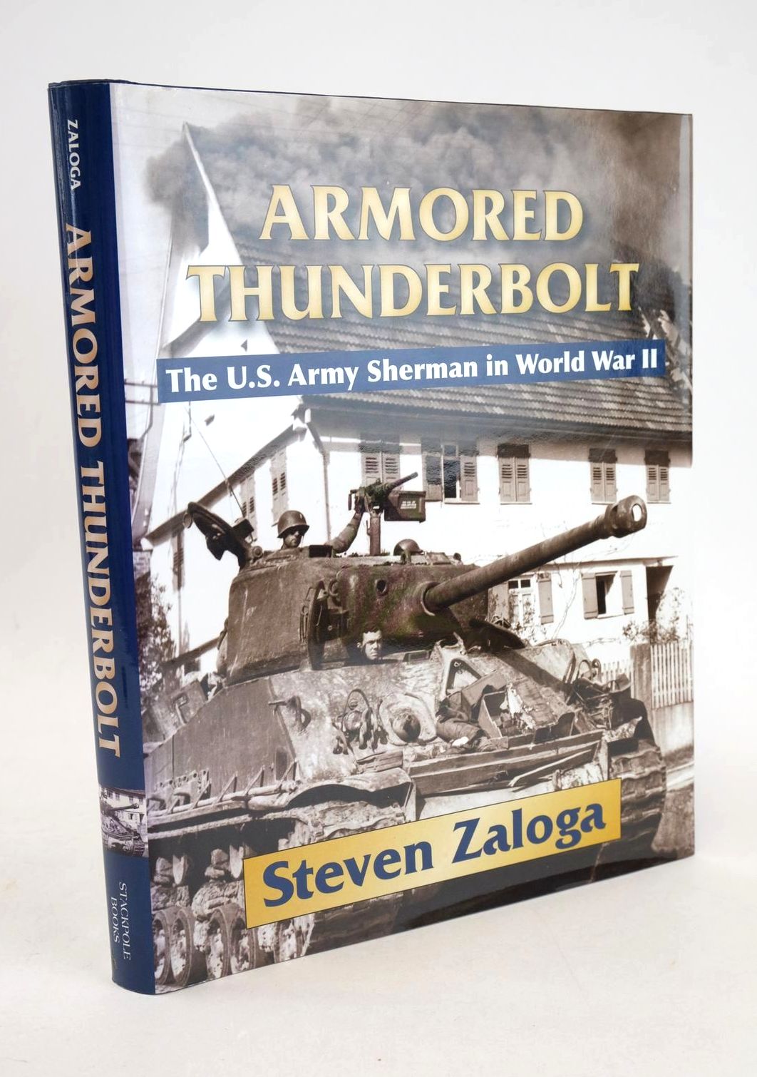 Cover of ARMORED THUNDERBOLT: THE U.S. ARMY SHERMAN IN WORLD WAR II by Steven Zaloga