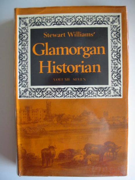 Cover of GLAMORGAN HISTORIAN VOLUME SEVEN by Stewart Williams
