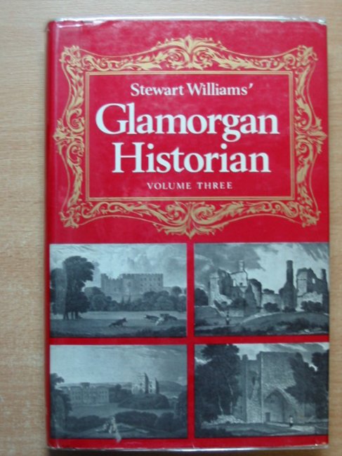 Cover of GLAMORGAN HISTORIAN VOLUME THREE by Stewart Williams
