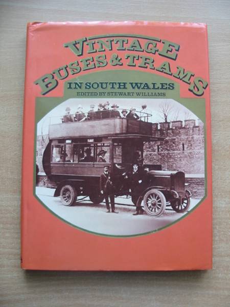 Cover of VINTAGE BUSES & TRAMS IN SOUTH WALES by Stewart Williams