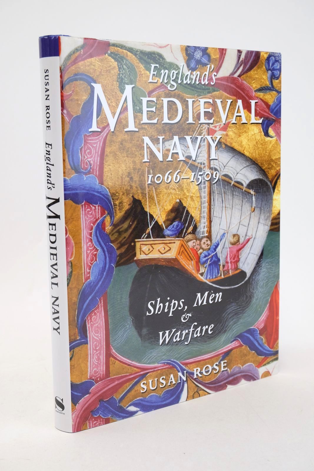 Cover of ENGLAND'S MEDIEVAL NAVY 1066-1509: SHIPS, MEN AND WARFARE by Susan Rose
