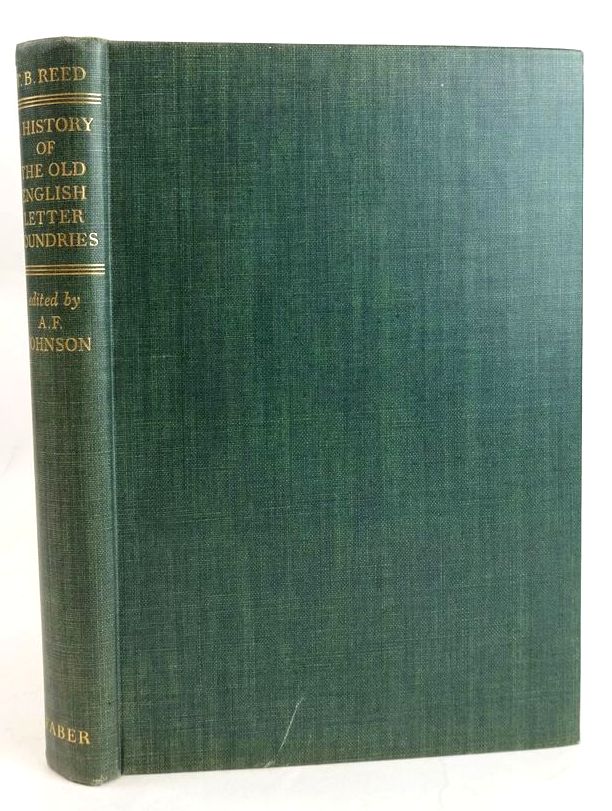 Cover of A HISTORY OF THE OLD ENGLISH LETTER FOUNDRIES by Talbot Baines Reed; A.F. Johnson